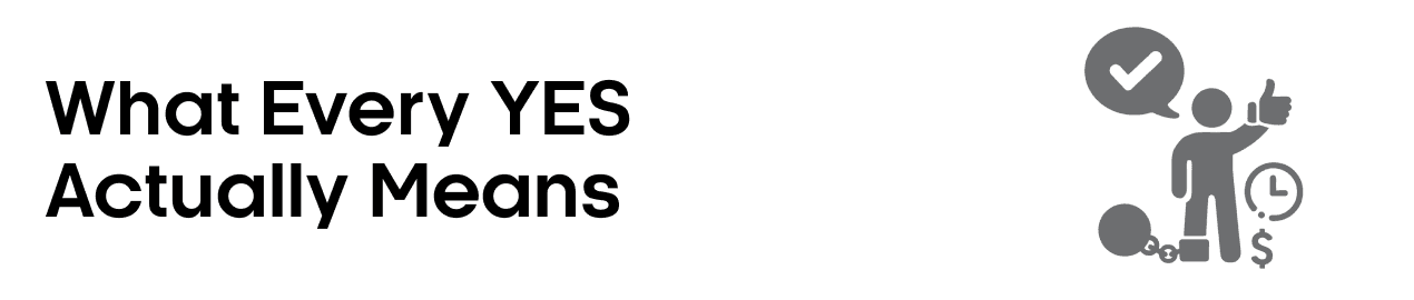 What Every YES Actually Means
