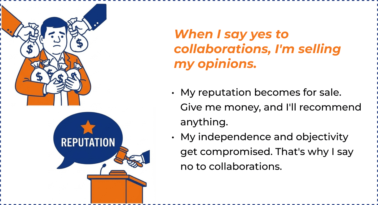 When I say yes to collaborations, I'm selling my opinions