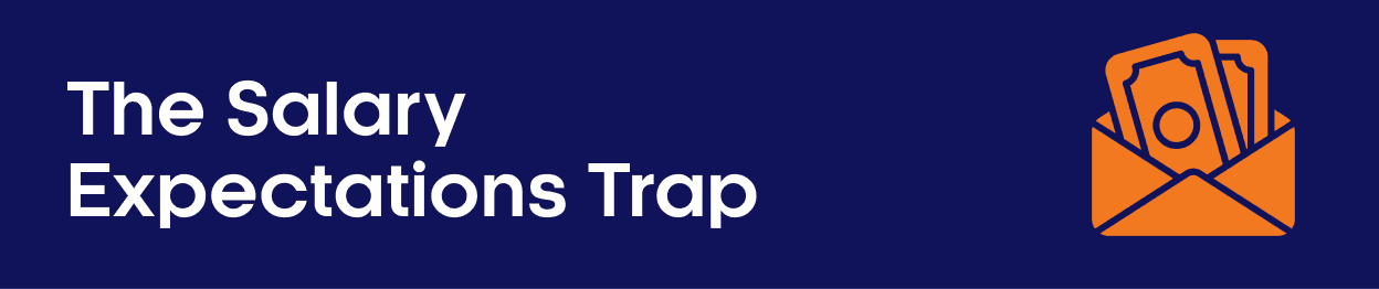 The Salary Expectations Trap